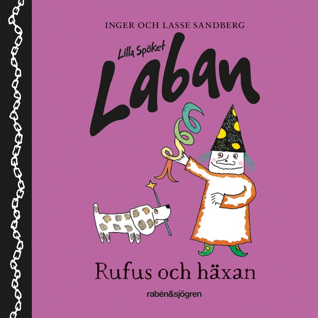 Inger Sandberg, Lasse Sandberg - Lilla spöket Laban – Rufus och häxan