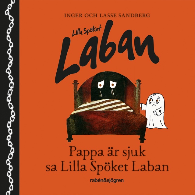 Inger Sandberg, Lasse Sandberg - Pappa är sjuk sa lilla spöket Laban