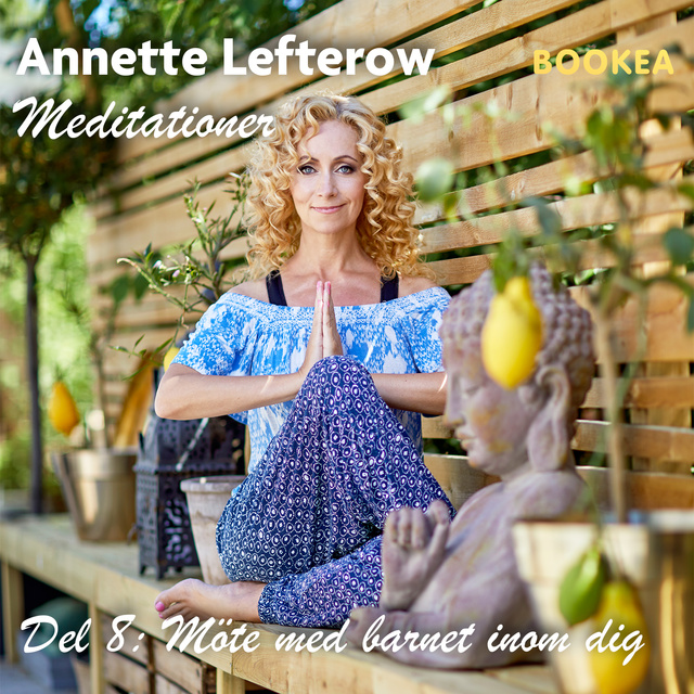 Annette Lefterow - Möte med barnet inom dig
