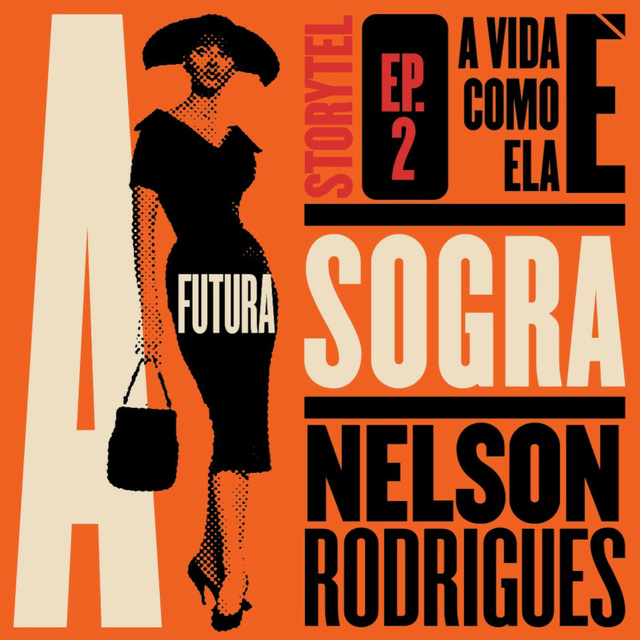 Nelson Rodrigues - A futura sogra - A vida como ela é - T1E2