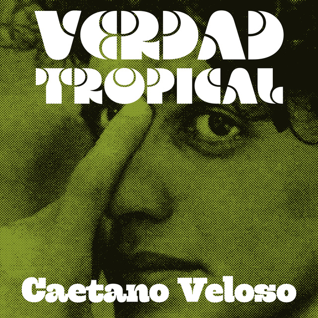 Caetano Veloso - Verdad tropical