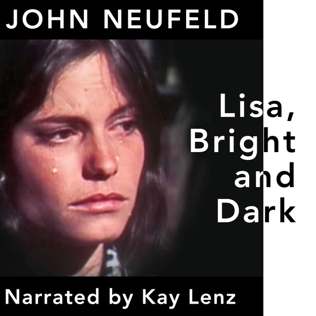 John Neufeld - Lisa, Bright and Dark