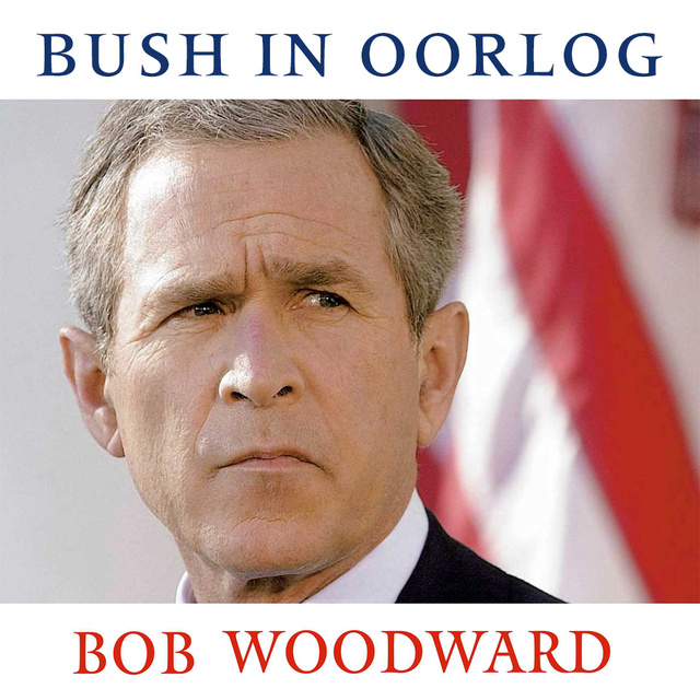 Bob Woodward - Bush in oorlog
