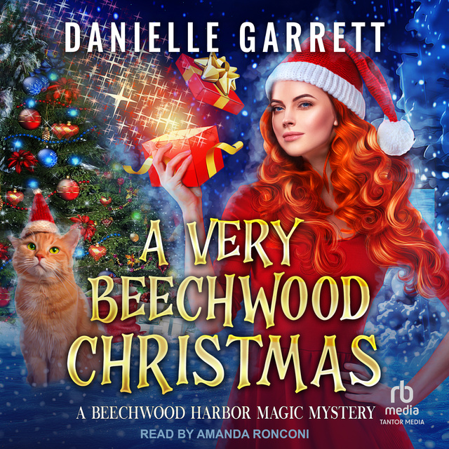 Danielle Garrett - A Very Beechwood Christmas: Four Festive Magic Mini Mysteries from Beechwood Harbor