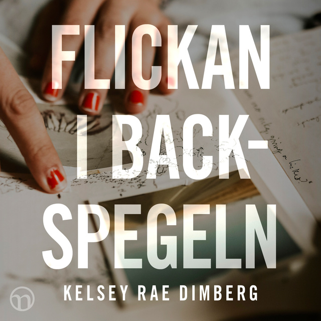 Kelsey Rae Dimberg - Flickan i backspegeln