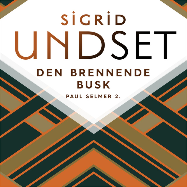 Sigrid Undset - Den brennende busk
