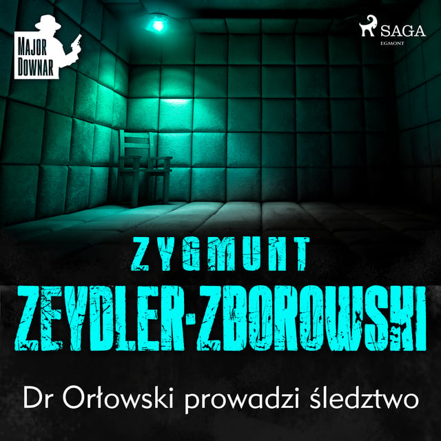 Zygmunt Zeydler-Zborowski - Dr Orłowski prowadzi śledztwo