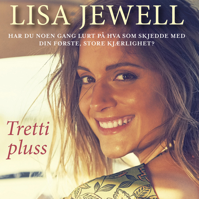 Lisa Jewell - Tretti pluss