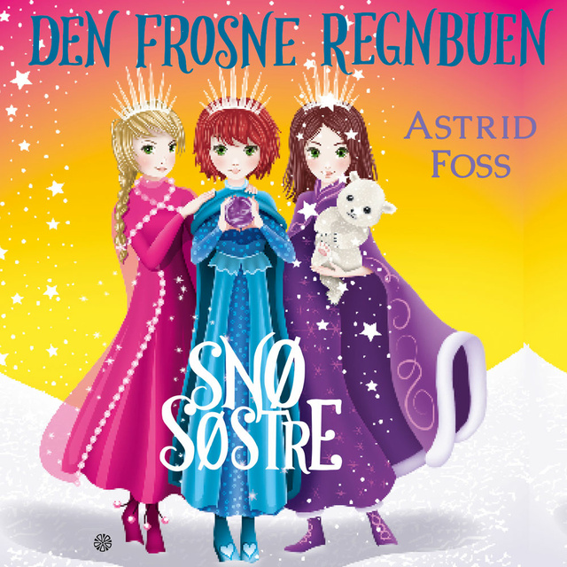 Astrid Foss - Den frosne regnbuen