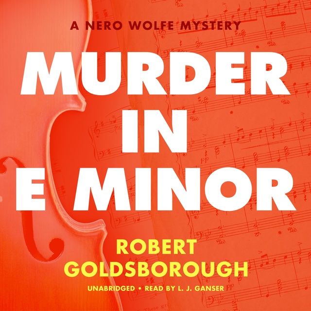 Robert Goldsborough - Murder in E Minor: A Nero Wolfe Mystery