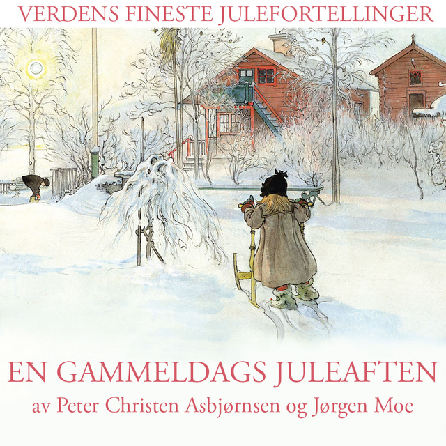 Jørgen Moe, Peter Christen Asbjørnsen - En gammeldags juleaften