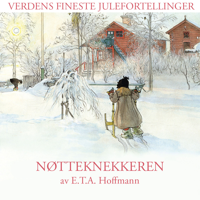 E.T.A Hoffmann - Nøtteknekkeren