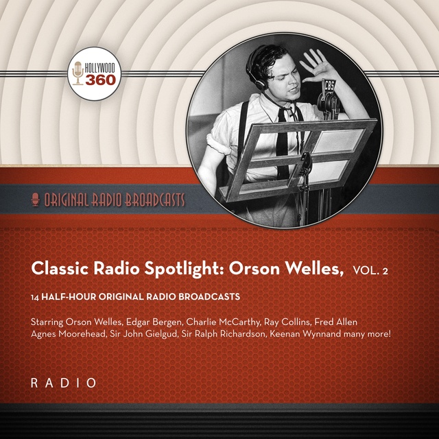 Black Eye Entertainment - Classic Radio Spotlight: Orson Welles, Vol. 2