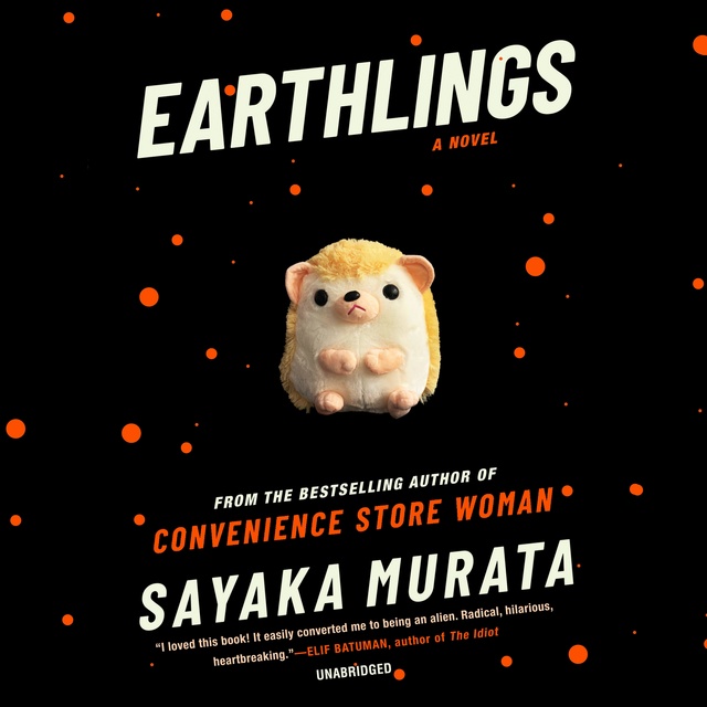 Sayaka Murata - Earthlings