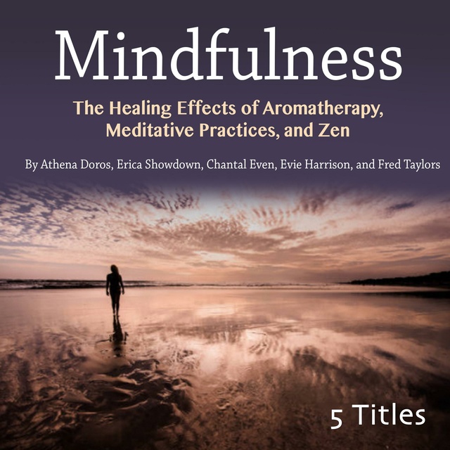 Chantal Even, Fred Taylors, Athena Doros, Erica Showdown, Evie Harrison - Mindfulness