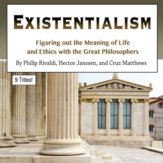 Hector Janssen, Philip Rivaldi, Cruz Matthews - Existentialism
