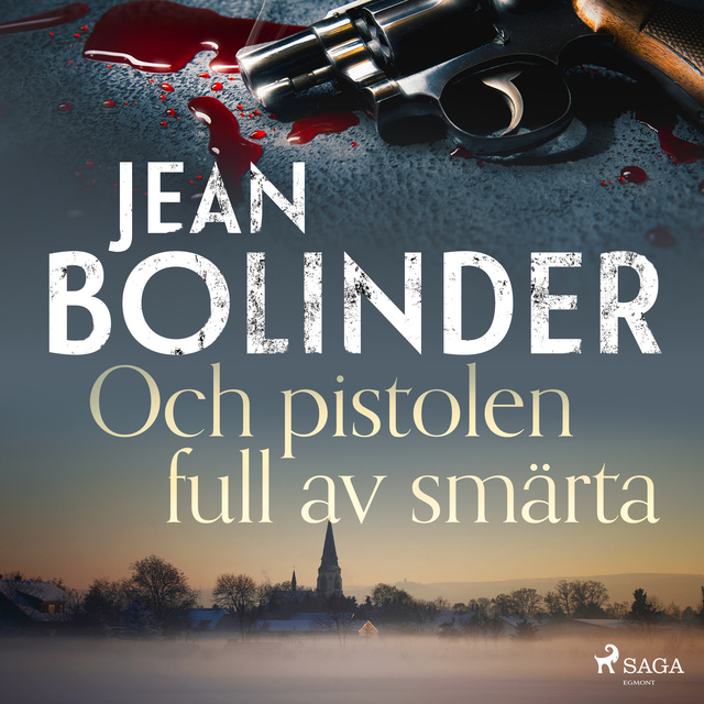 Jean Bolinder - Och pistolen full av smärta
