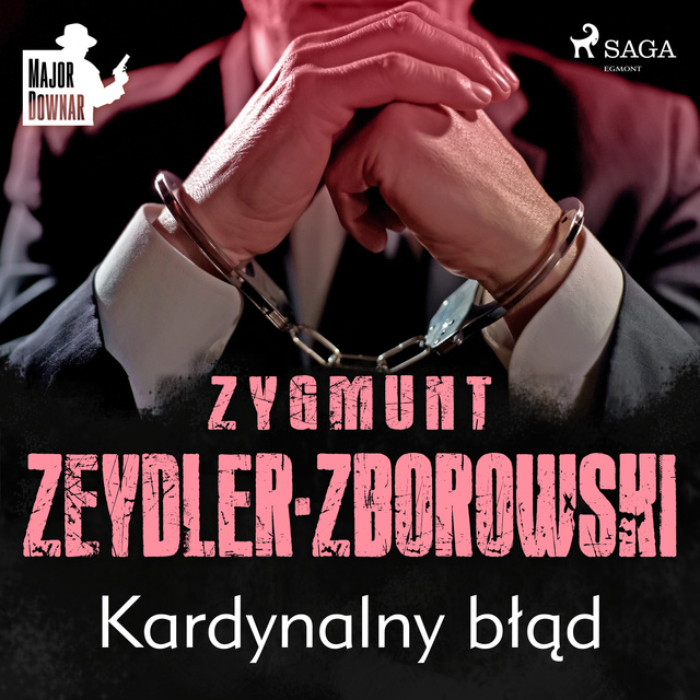 Zygmunt Zeydler-Zborowski - Kardynalny błąd