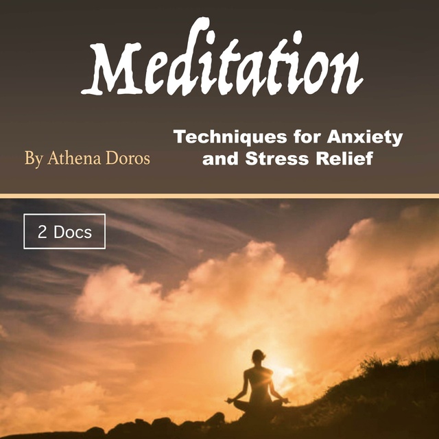 Athena Doros - Meditation: Techniques for Anxiety and Stress Relief