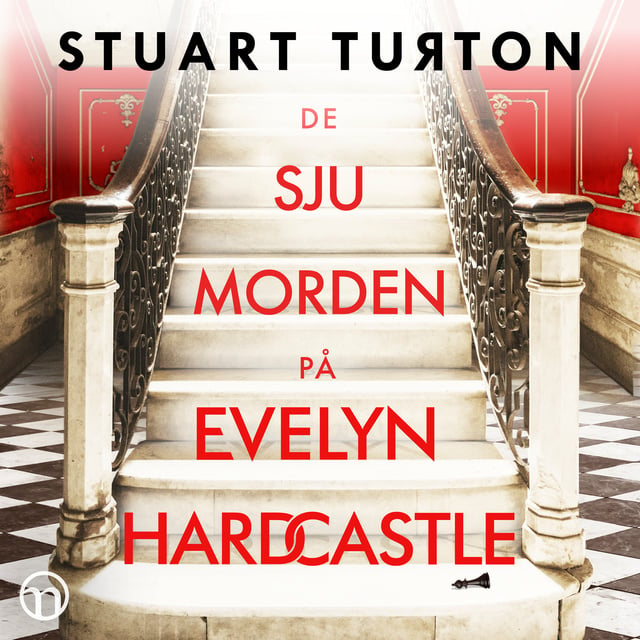 Stuart Turton - De sju morden på Evelyn Hardcastle