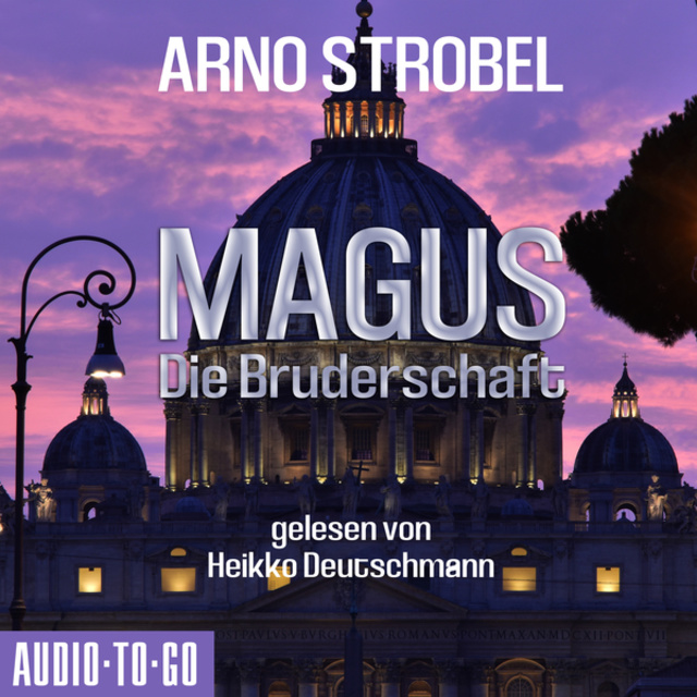 Arno Strobel - Magus: Die Bruderschaft