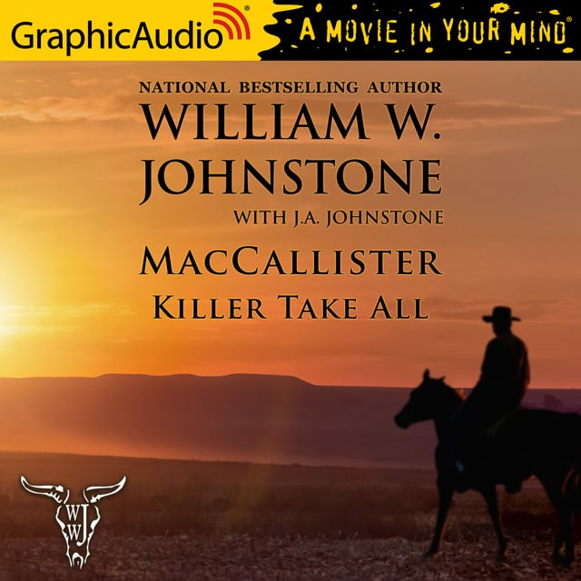 J.A. Johnstone, William W. Johnstone - Killer Take All [Dramatized Adaptation]