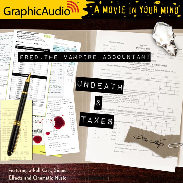 Drew Hayes - Undeath and Taxes [Dramatized Adaptation]: Fred, the Vampire Accountant 2