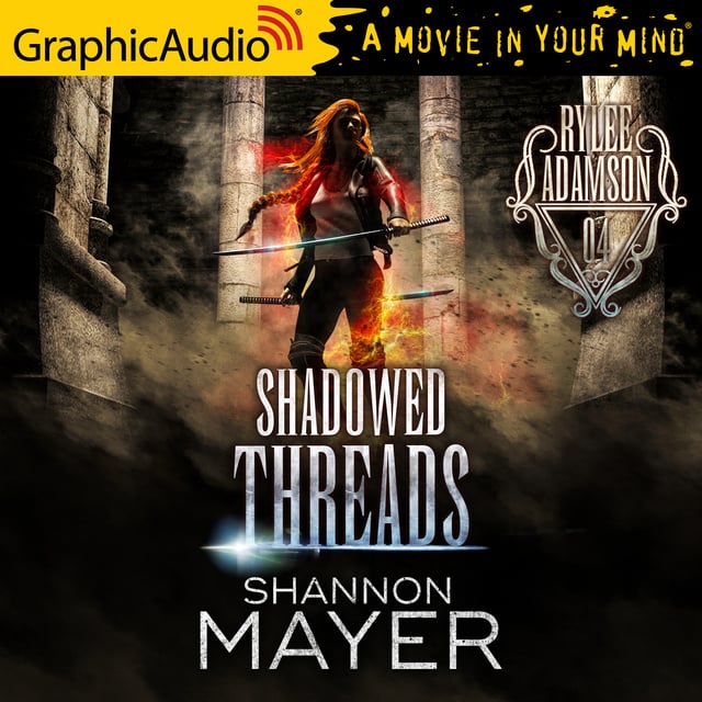 Shannon Mayer - Shadowed Threads [Dramatized Adaptation]