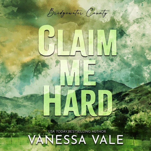 Vanessa Vale - Claim Me Hard