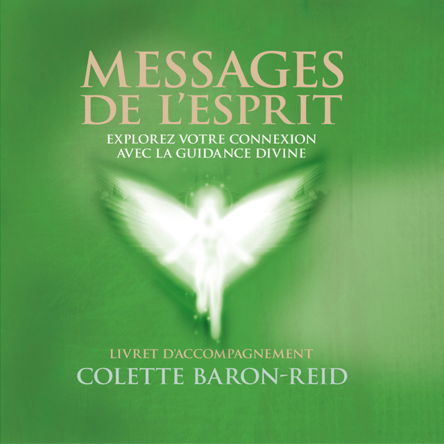 Colette Baron-Reid - Messages de l'esprit