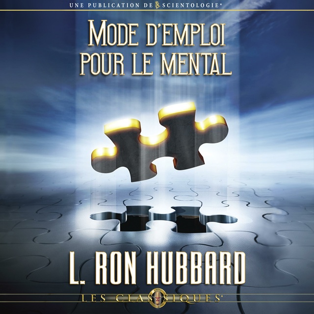 Mode D'emploi pour le Mental: Operation Manual For The Mind, French Edition  - Audiolibro - L. Ron Hubbard - Storytel