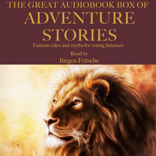 Jonathan Swift, Hans Christian Andersen, Brothers Grimm - The Great Audiobook Box of Adventure Stories