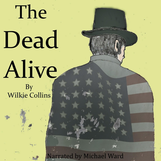 Wilkie Collins - The Dead Alive