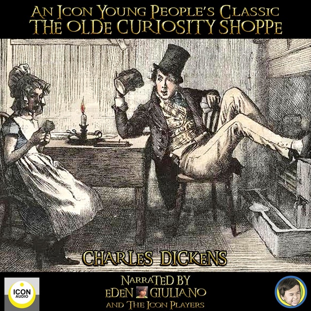 Charles Dickens - An Icon Young People’s Classic The Olde Curiosity Shoppe