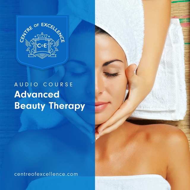 Centre of Excellence - Advanced Beauty Therapy