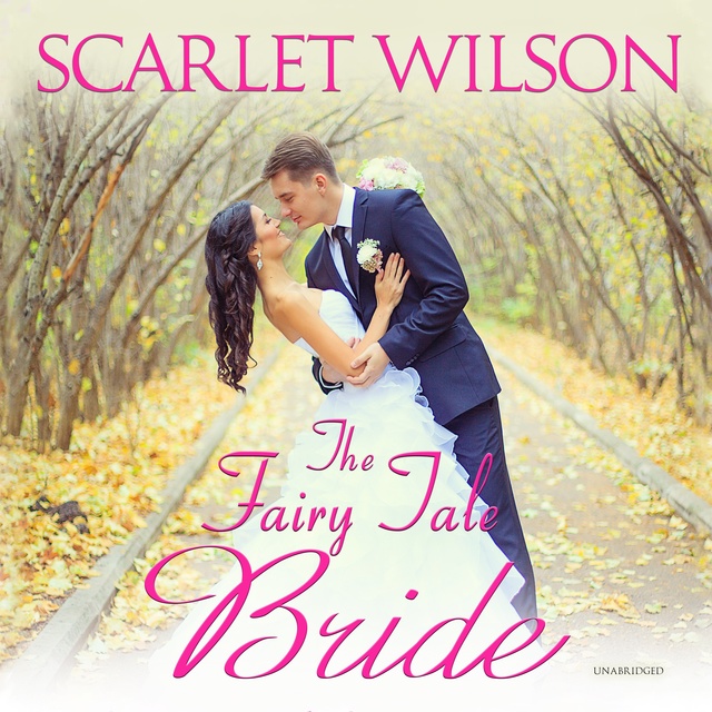 Scarlet Wilson - The Fairy Tale Bride