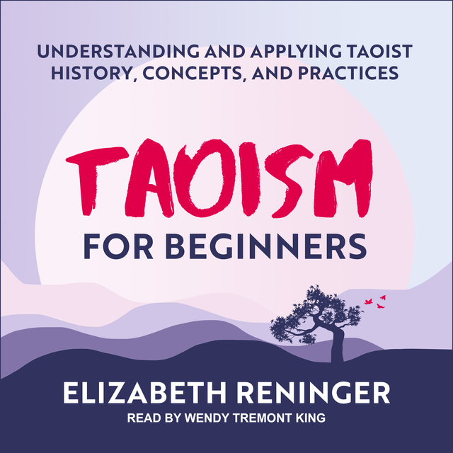 Elizabeth Reninger - Taoism for Beginners