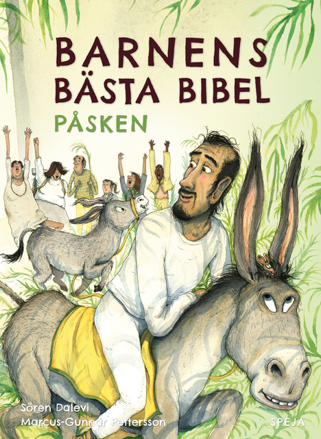 Sören Dalevi - Barnens Bästa Bibel - Påsken