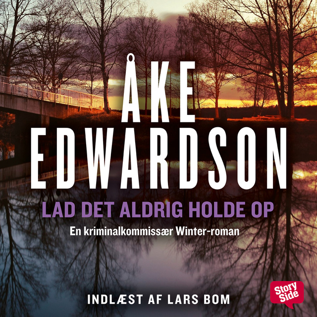 Åke Edwardson - Lad det aldrig holde op