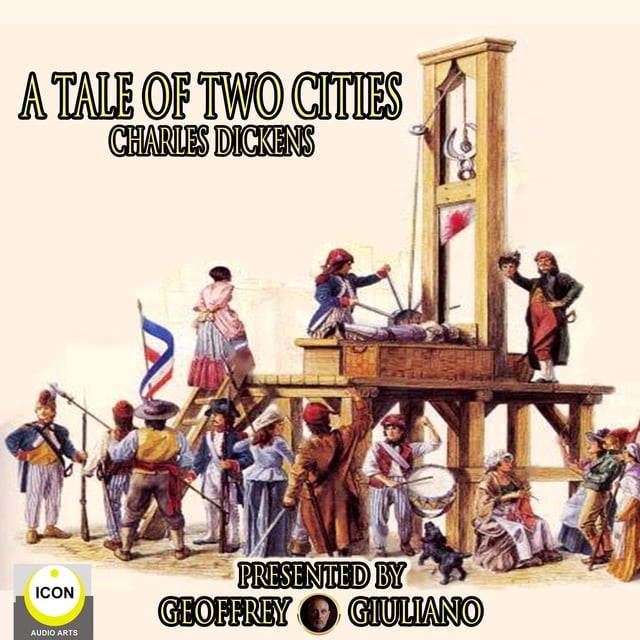 Charles Dickens - A Tale of Two Cities