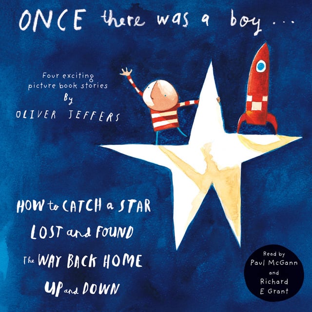 Oliver Jeffers - Once there was a boy…