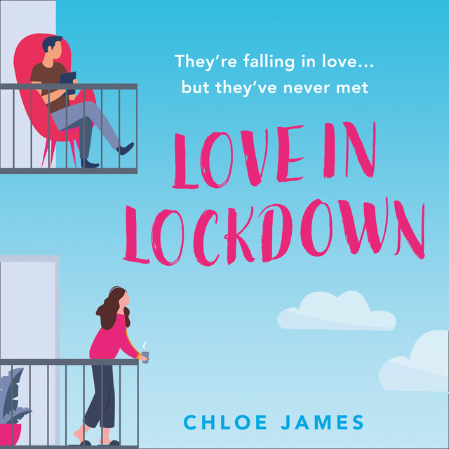 Chloe James - Love in Lockdown