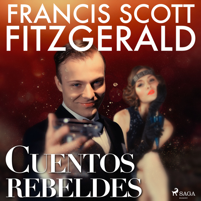 F. Scott Fitzgerald - Cuentos rebeldes