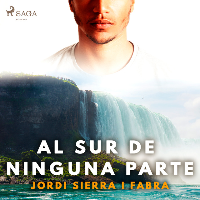 Jordi Sierra i Fabra - Al sur de ninguna parte