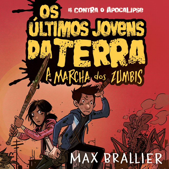 Max Brailler - Os últimos jovens da Terra - A marcha dos zumbis