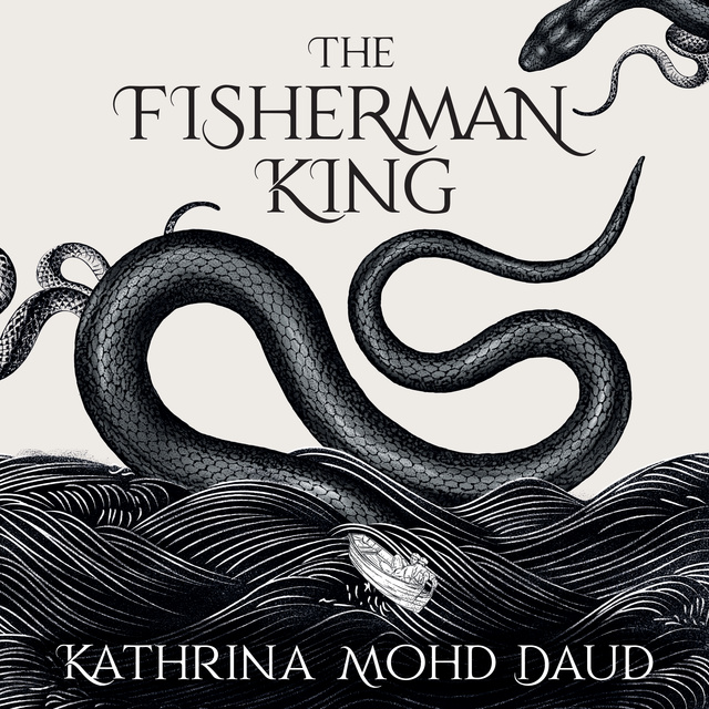 Kathrina Mohd Daud - The Fisherman King