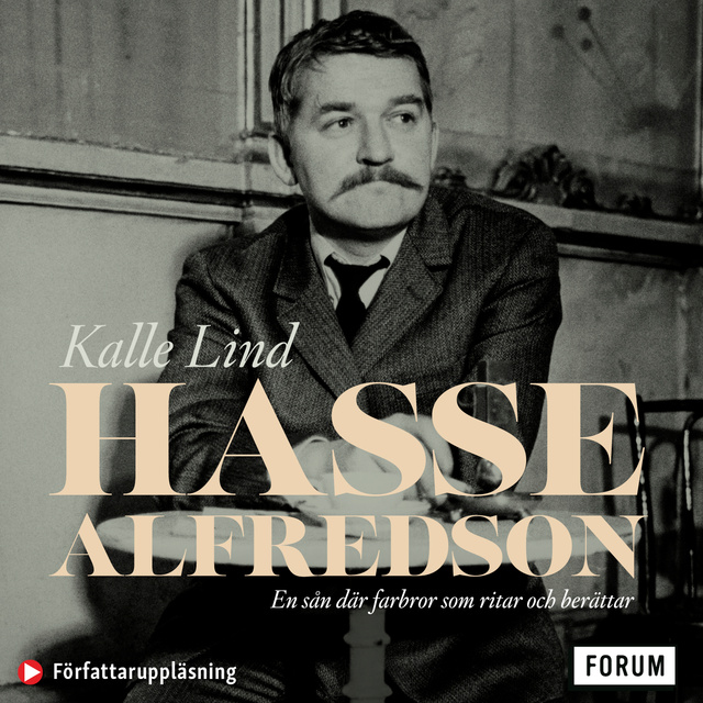Kalle Lind - Hasse Alfredson : en sån där farbror som ritar och berättar