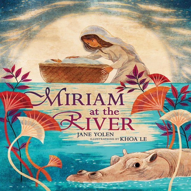 Jane Yolen - Miriam at the River