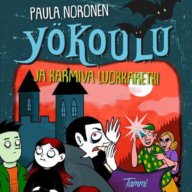Paula Noronen - Yökoulu ja karmiva luokkaretki