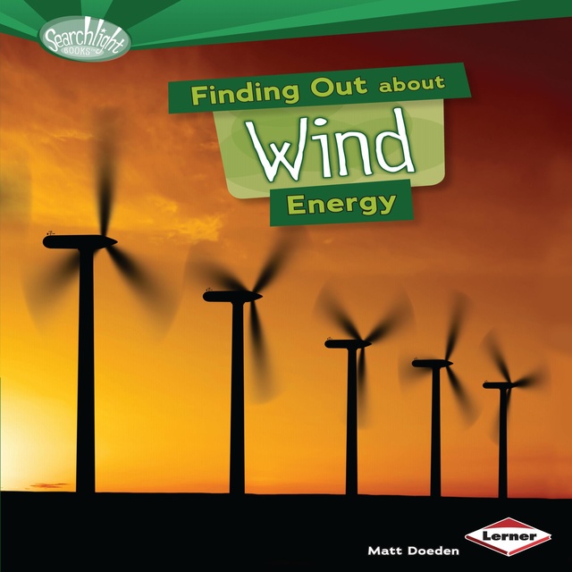 Matt Doeden - Finding Out about Wind Energy